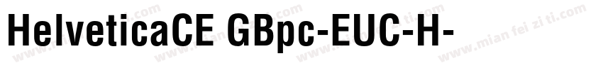 HelveticaCE GBpc-EUC-H字体转换